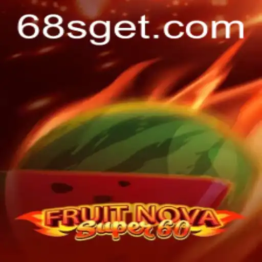 Exploring the Allure of FruitNovaSuper60: A Dynamic Game Experience